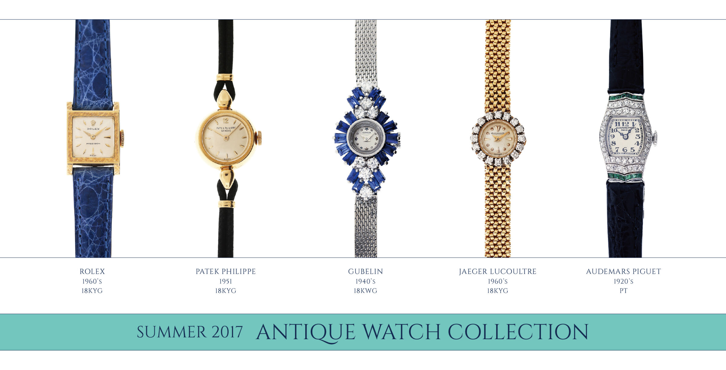 SUMMER 2017 ANTIQUE WATCH COLLECTION